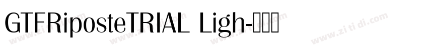 GTFRiposteTRIAL Ligh字体转换